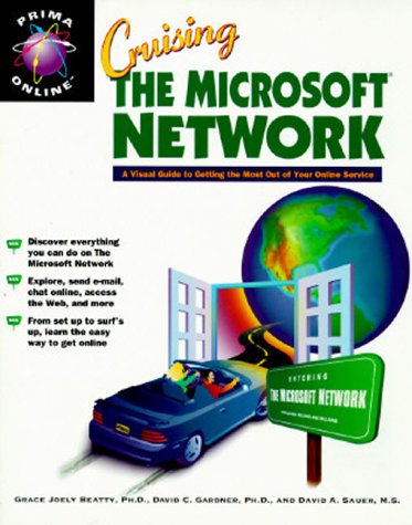 Cruising the Microsoft Network (Prima Online) (9780761503781) by Beatty, Grace Joely; Gardner, David C.; Sauer, David A.