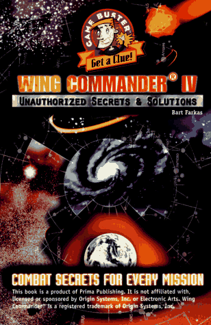 Beispielbild fr Wing Commander IV Unauthorized Secrets & Solutions (Game Buster Get a Clue) zum Verkauf von HPB Inc.