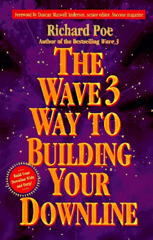 Imagen de archivo de The Wave 3 Way to Building Your Downline a la venta por boyerbooks