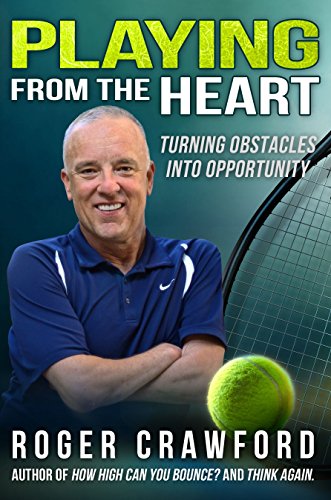 Imagen de archivo de Playing From The Heart: Turning Obstacles into Opportunity a la venta por SecondSale