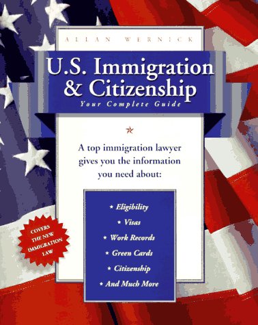 Beispielbild fr U. S. Immigration and Citizenship : Everything You Need to Know about Visiting, Working and Staying in the United States zum Verkauf von Black and Read Books, Music & Games
