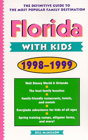 Stock image for Florida with Kids, 1998-1999 (Travel with Kids) for sale by Ergodebooks