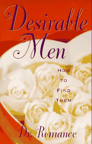 Beispielbild fr Desirable Men: How to Find Them zum Verkauf von Wonder Book