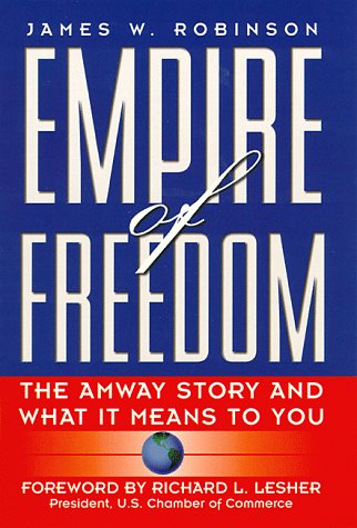 Stock image for Empire of Freedom: The Amway Story and What It Means to You for sale by SecondSale