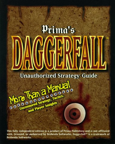 Daggerfall: Unauthorized Strategy Guide (Secrets of the Games Series) (9780761507154) by Carmien, Edward