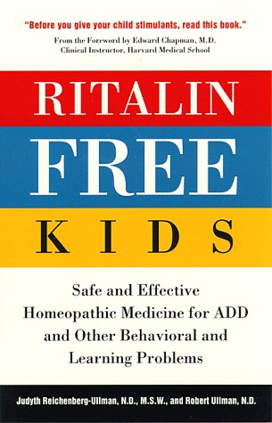 Beispielbild fr Ritalin-Free Kids: Safe and Effective Homeopathic Medicine for ADD and Other Behavioral and Learning Problems zum Verkauf von Wonder Book