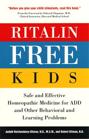 Imagen de archivo de Ritalin-Free Kids: Safe and Effective Homeopathic Medicine for ADD and Other Behavioral and Learning Problems a la venta por SecondSale