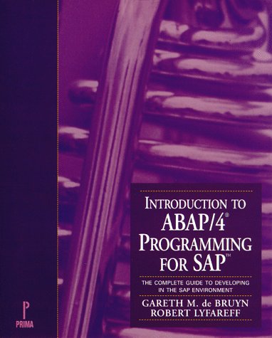 Imagen de archivo de Introduction to ABAP/4 Programming for SAP : The Complete Guide to Developing in the SAP Environment a la venta por HPB Inc.