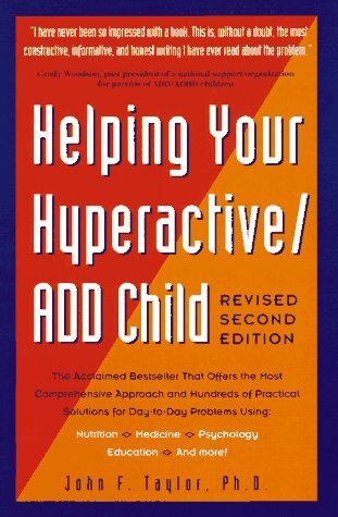 Imagen de archivo de Helping Your Hyperactive ADD Child, Revised 2nd Edition a la venta por More Than Words