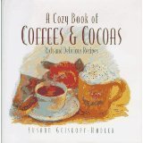 Beispielbild fr A Cozy Book of Coffees and Cocoas: Rich and Delicious Recipes zum Verkauf von Lighthouse Books and Gifts