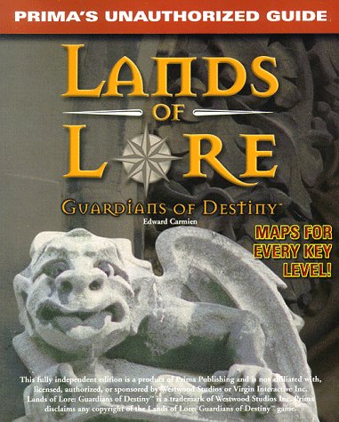 Lands of Lore: Guardians of Destiny: Unauthorized Game Secrets (Secrets of the Games Series) (9780761509288) by Carmien, Edward