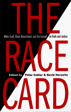 9780761509424: The Race Card: White Guilt, Black Resentment, and the Assault on Truth and Justice