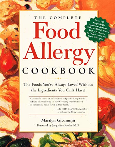 Beispielbild fr The Complete Food Allergy Cookbook: The Foods You've Always Loved Without the Ingredients You Can't Have! zum Verkauf von SecondSale