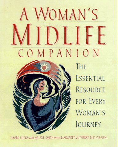 Stock image for A Woman's Midlife Companion: The Essential Resource for Every Woman's Journey for sale by Half Price Books Inc.