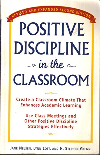 Beispielbild fr Positive Discipline in the Classroom, Revised and Expanded 2nd Edition zum Verkauf von Goodwill of Colorado