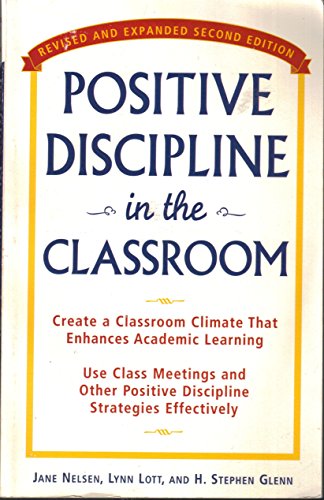 Imagen de archivo de Positive Discipline in the Classroom, Revised and Expanded 2nd Edition a la venta por SecondSale