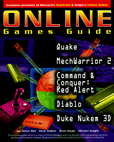 Online Games Guide (9780761510659) by Knight, Michael; Boyle, Brian; Walker, Mark; Bell, Joe Grant