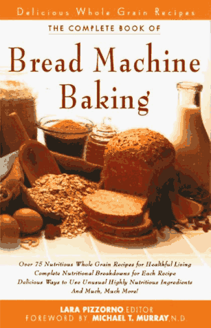 Beispielbild fr The New Complete Book of Bread Machine Baking zum Verkauf von Gulf Coast Books