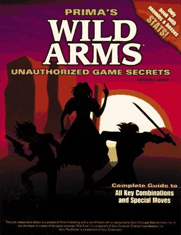 Stock image for Wild Arms: Unauthorized Game Secrets (Secrets of the Games Series) for sale by Goodwill Books