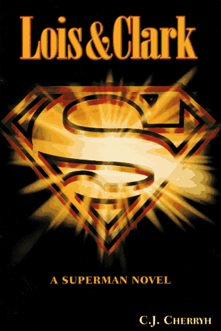9780761511694: Lois & Clark: A Superman Novel
