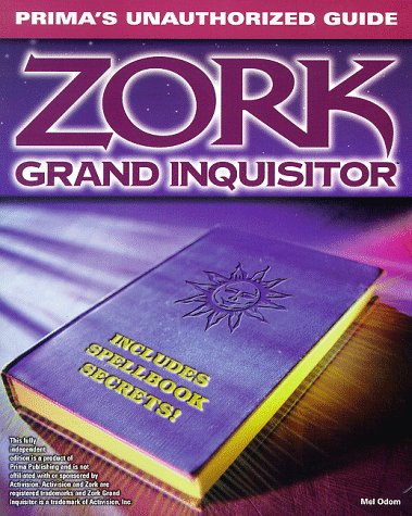 Imagen de archivo de Zork Grand Inquisitor: Unauthorized Game Secrets a la venta por ThriftBooks-Atlanta