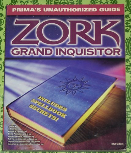 Stock image for Zork Grand Inquisitor: Unauthorized Game Secrets for sale by ThriftBooks-Atlanta