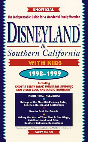 Beispielbild fr Disneyland and Southern California with Kids, 1998-1999 zum Verkauf von Better World Books: West