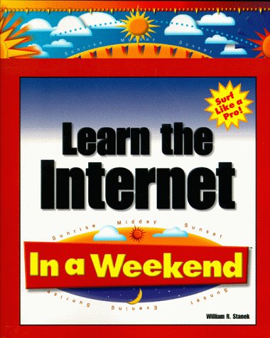 Imagen de archivo de Learn the Internet in a Weekend (In a Weekend (Premier Press)) a la venta por Wonder Book
