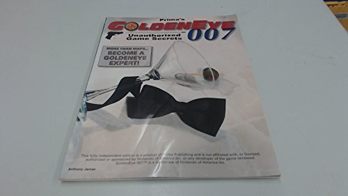 Imagen de archivo de Goldeneye 007: Unauthorized Game Secrets a la venta por ThriftBooks-Dallas