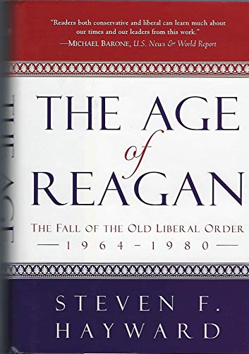 Stock image for The Age of Reagan: The Fall of the Old Liberal Order, 1964-1980 for sale by SecondSale