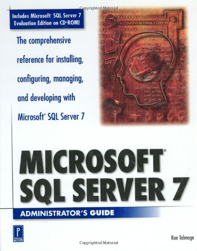 Beispielbild fr Microsoft SQL Server 7 Administrator's Guide zum Verkauf von Better World Books