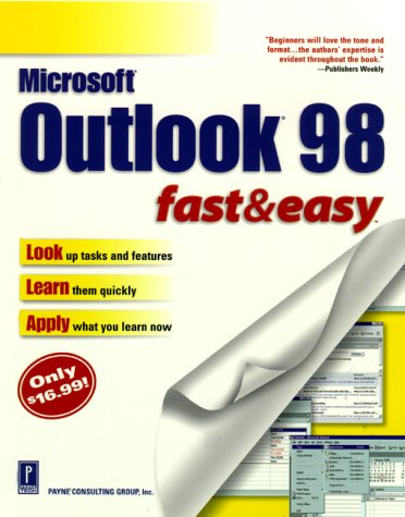 Outlook 98: Fast & Easy (9780761514053) by Payne Consulting Group