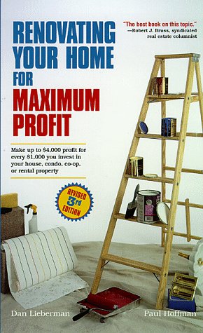 Beispielbild fr Renovating Your Home for Maximum Profit, Revised 3rd Edition zum Verkauf von Wonder Book