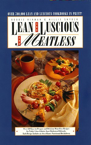 Beispielbild fr Lean and Luscious and Meatless zum Verkauf von Better World Books