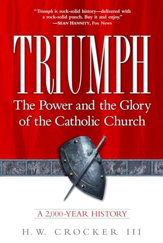 9780761516040: Triumph: The Power and the Glory of the Catholic Church