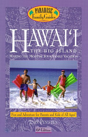 Beispielbild fr Hawai'i - The Big Island : Making the Most of Your Family Vacation zum Verkauf von Better World Books