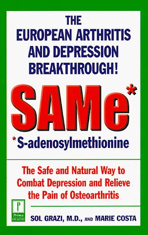 Same S-Adenosylmethionine: The European Arthritis and Depression Breakthrough