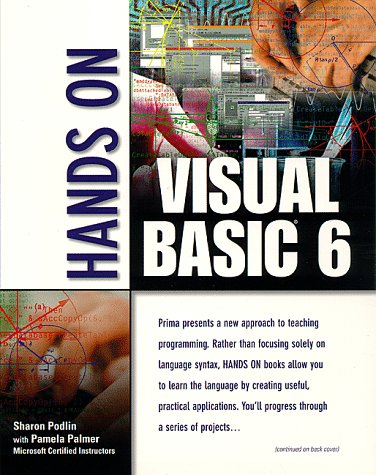 Hands on Visual Basic 6 (9780761516354) by Podlin, Sharon; Palmer, Pamela