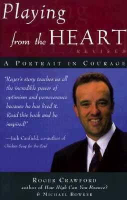 Imagen de archivo de Playing Heart From the Heart : A Portrait in Courage a la venta por Better World Books: West