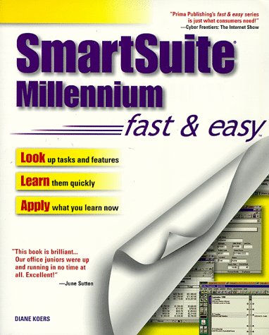 Beispielbild fr Smartsuite Millennium Edition Fast and Easy (Fast & Easy S.) zum Verkauf von WorldofBooks