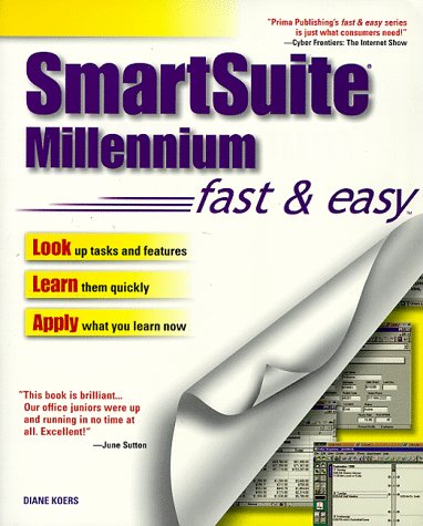 Imagen de archivo de Smartsuite Millennium Edition Fast and Easy (Fast & Easy S.) a la venta por WorldofBooks