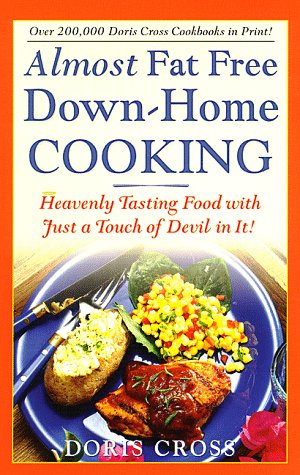 9780761517023: Almost Fat Free Down-Home Cooking