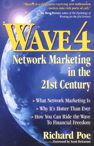 Stock image for Wave 4: Network Marketing in the 21st Century for sale by Wonder Book