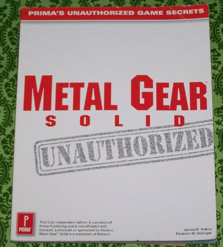 9780761517665: Metal Gear Solid: Prima's Unauthorized Game Secrets