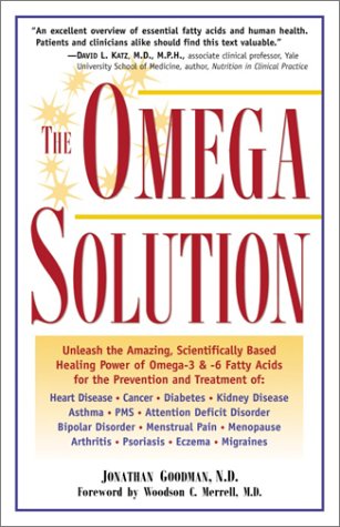 9780761517795: The Omega Solution: Unleash the Amazing, Scientifically Based Healing Power of Omega-3 & -6 Fatty Acids