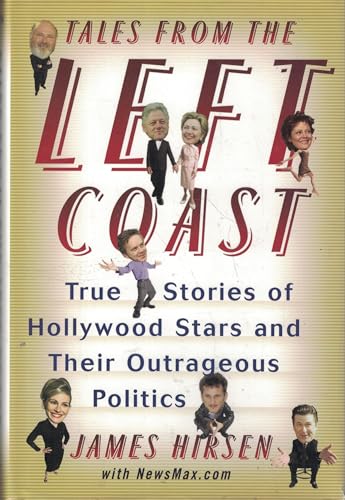 Beispielbild fr Tales from the Left Coast: True Stories of Hollywood Stars and Their Outrageous Politics zum Verkauf von Wonder Book