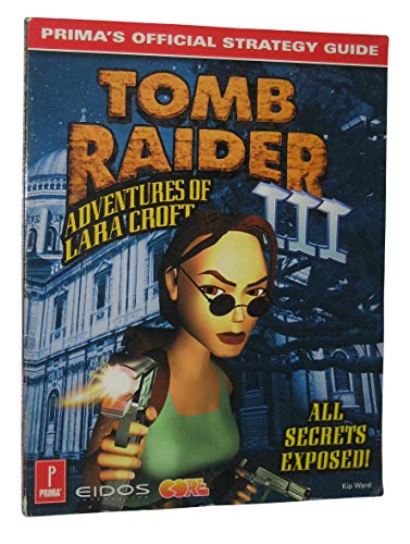 Imagen de archivo de Tomb Raider III: Prima's Official Strategy Guide a la venta por Books From California