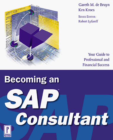 Stock image for Becoming an SAP Consultant (Prima Techs SAP Book Series) for sale by BOOKWEST
