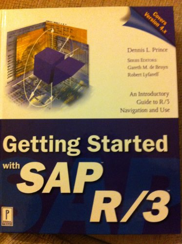 Stock image for Getting Started with SAP R/3: An Introductory Guide to R/3 Navigation and Use (Prima Techs SAP Book Series) for sale by SecondSale