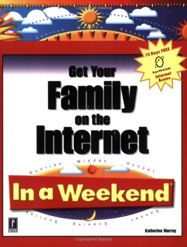 Beispielbild fr Get Your Family on the Internet in a Weekend zum Verkauf von gearbooks